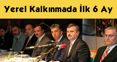 Yerel Kalkınmada İlk 6 Ay