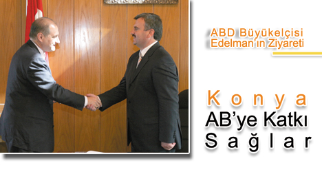 ABD Büyükelçisi E.S.Edelman Büyükşehir'de