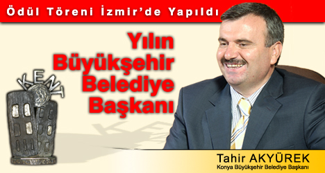 Tahir Akyürek Yılın Büyükşehir Belediye Başkanı Seçildi