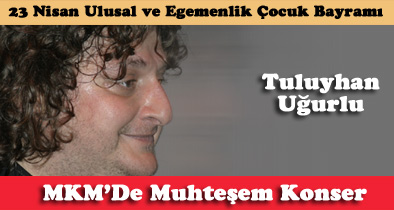 Tuluyhan Uğurlu Konseri