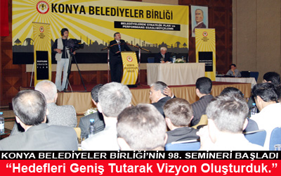 Konya Belediyeler Birliği'nin 98. Semineri Başladı