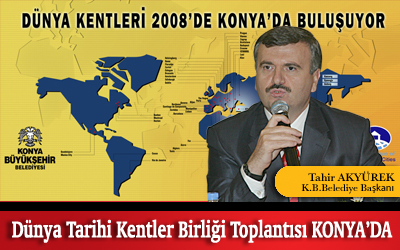 Dünya Kentleri Konya'da Buluşuyor
