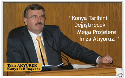 Başkan Akyürek: 'Mega Projelere İmza Atıyoruz.'