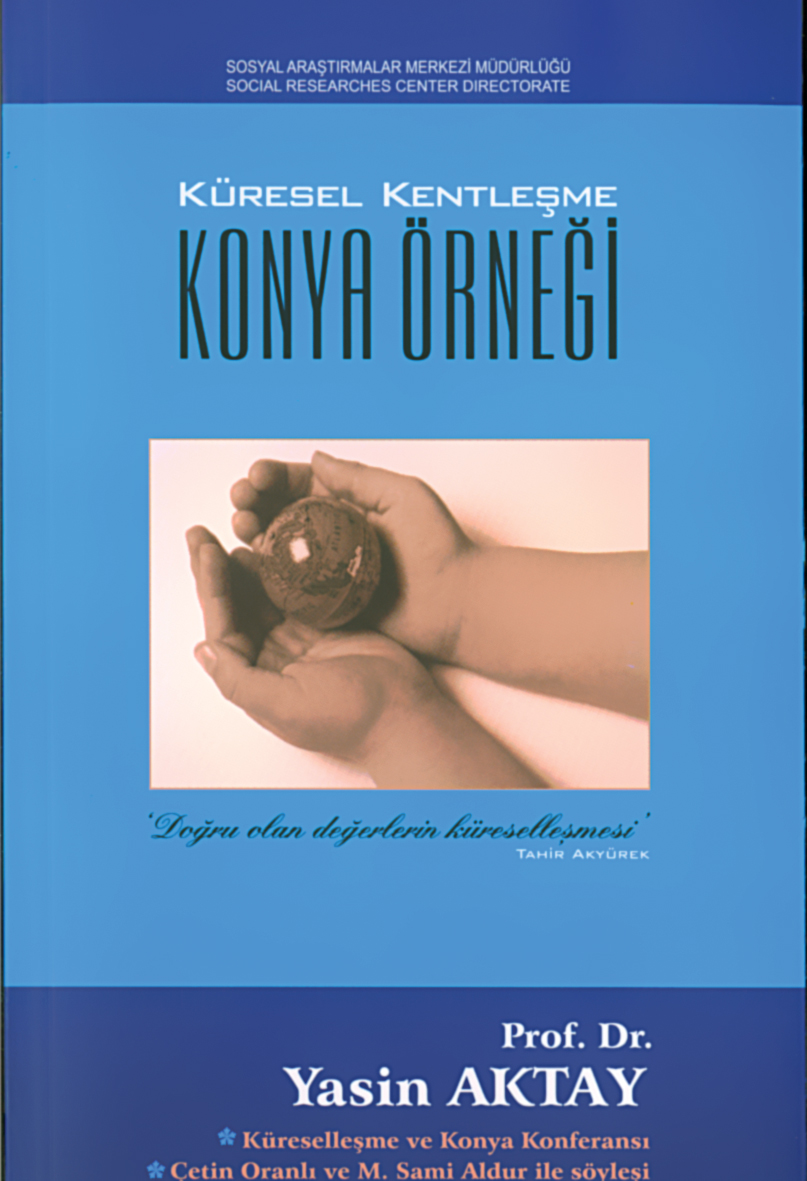 Küresel Kentleşme Konya Örneği