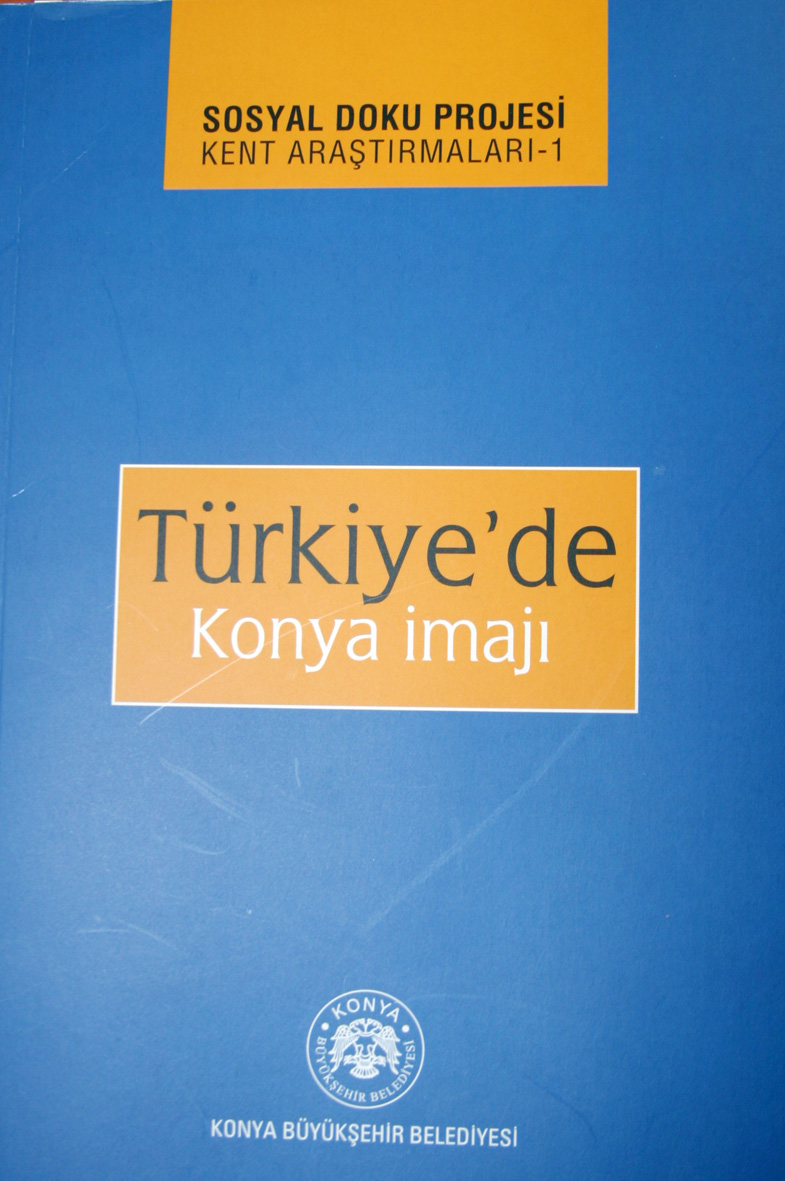 Türkiye'de Konya İmajı Araştırmaları Kitaplaştı