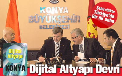 Konya Dijital Haberleşme Altyapısına Kavuşuyor