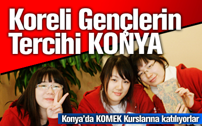Koreli Gençlerin Tercihi Konya