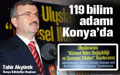 Küresel Isınma Konya'da Uluslararası Toplantıda  Ele Alınıyor