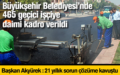 465 Geçici İşçi Daimi Kadroda