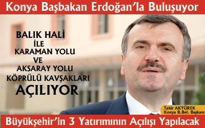 Başbakan Erdoğan, Büyükşehir'in 3 Eserinin Açılışını Yapacak