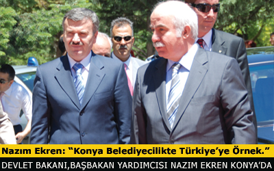 Devlet Bakanı ve Başbakan Yardımcısı Nazım Ekren Büyükşehir'de