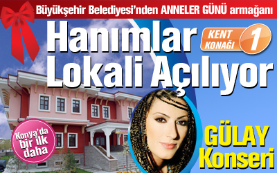 Büyükşehir'den Anneler Günü Hediyesi: Hanımlar Lokali