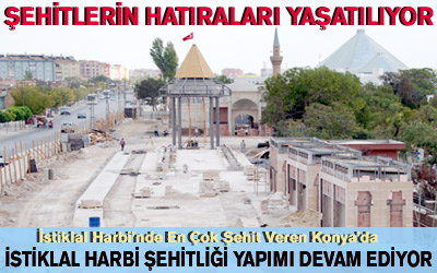 İstiklal Harbi Şehitliği İnşaatı Devam Ediyor