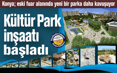 Kültür Park Daha Güzel ve Daha Güvenli Hale Geliyor