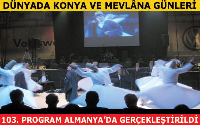 Dünyada Konya ve Mevlâna Günleri 103. Program