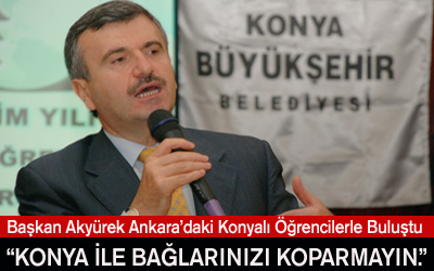 Başkan Akyürek Ankara'daki Konyalı Öğrencilerle Buluştu