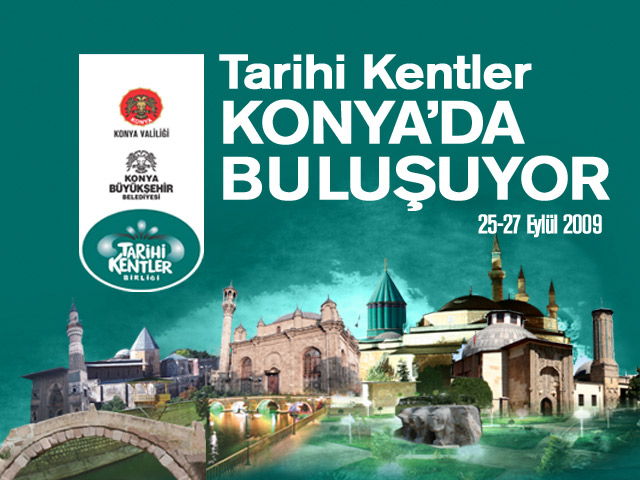 Tarihi Kentler 25-27 Eylül'de Konya'da Buluşuyor