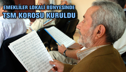 Emekliler Lokali Bünyesinde TSM Korosu Kuruldu