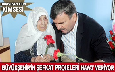 Büyükşehir'in Şefkat Projeleri Hayat Veriyor
