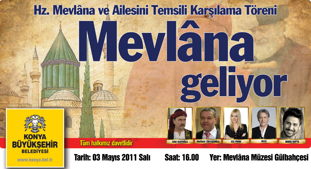 Mevlana ve Ailesini Temsili Karşılama Töreni 3 Mayıs'ta