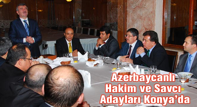 Başkan Akyürek Azerbaycanlı Hakim ve Savcı Adaylarını Ağırladı