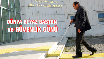 Başkan Akyürek 15 Ekim Dünya Beyaz Baston ve Güvenlik Günü'nü Kutladı