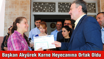 Başkan Akyürek Karne Heyecanına Ortak Oldu