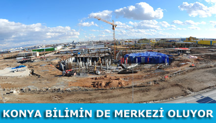 Türkiye'nin TÜBİTAK Destekli İlk Bilim Merkezi Konya'da Yükseliyor