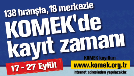 KOMEK'in Yeni Dönem Kayıtları Başladı