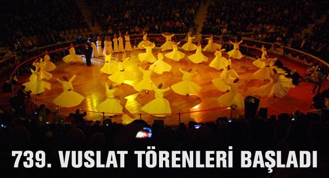 739. Vuslat Törenleri Başladı