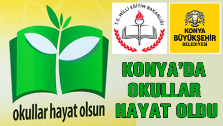 Konya'da Okullar Hayat Oldu