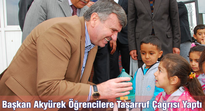 Başkan Akyürek Öğrencilere Tasarruf Çağrısı Yaptı
