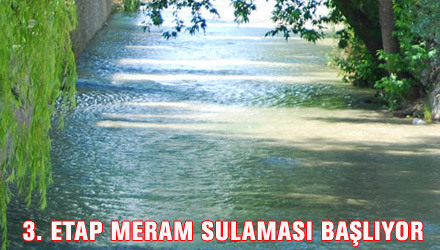 3. Etap Meram Sulaması Başlıyor