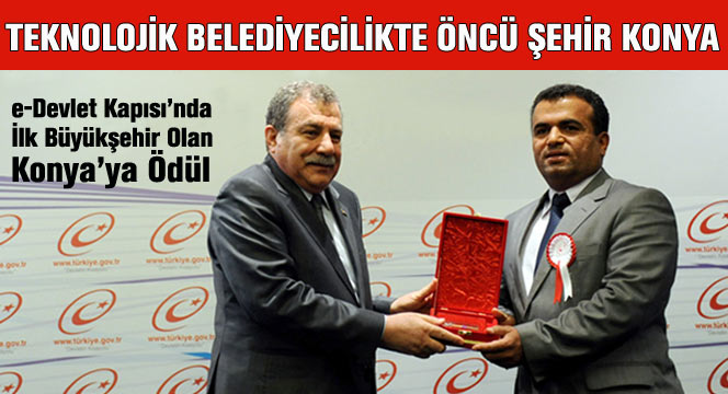 e-Devlet Kapısı'nda İlk Büyükşehir Olan Konya'ya Ödül