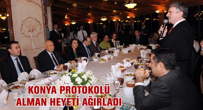 Konya Protokolü Alman Heyeti Ağırladı