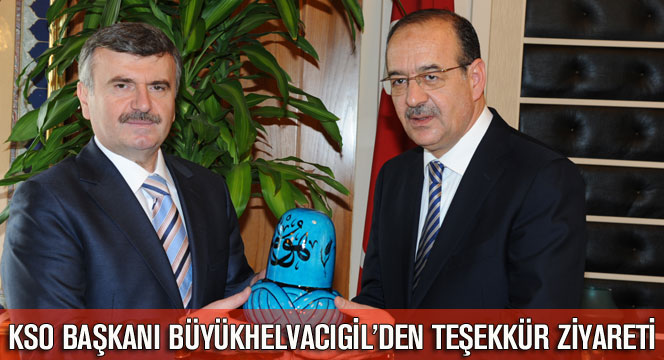 KSO Başkanı Büyükhelvacıgil'den Teşekkür Ziyareti