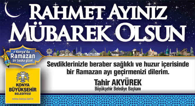 Ramazan Ayı Konya'da Bir Başka Güzel