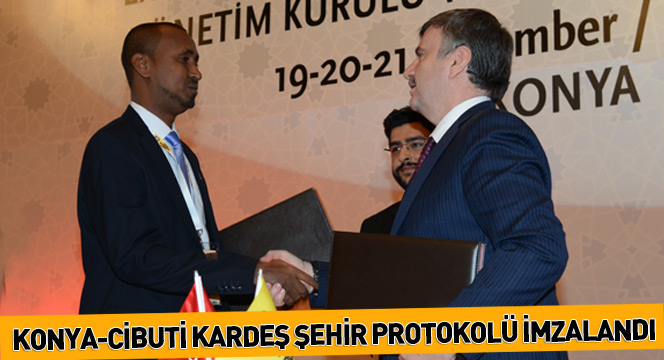 Konya-Cibuti Kardeş Şehir Protokolü İmzalandı
