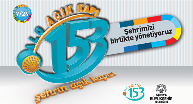 'Şehrin Açık Kapısı'na Alo 153 İle Ulaşın
