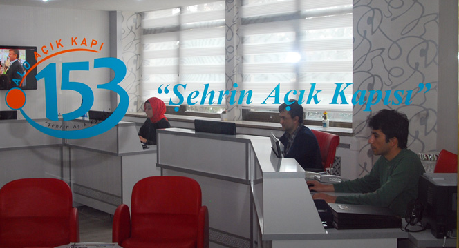 'Şehrin Açık Kapısı'na Alo 153 İle Ulaşın