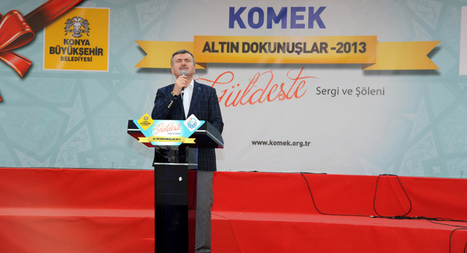 KOMEK Altın Dokunuşlar-Güldeste Sergisi Açıldı