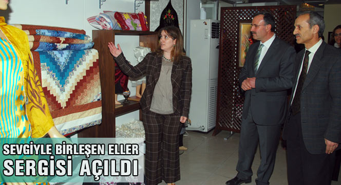 'Sevgiyle Birleşen Eller' Sergisi Açıldı