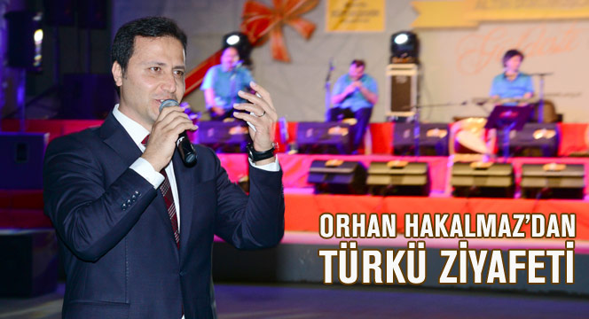 Orhan Hakalmaz'dan Türkü Ziyafeti 