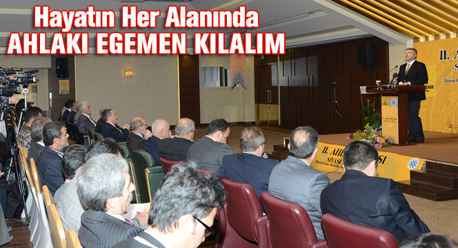 Hayatın Her Alanında Ahlakı Egemen Kılalım