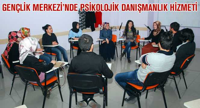 Gençlik Merkezi'nde Psikolojik Danışmanlık Hizmeti