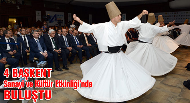 4 Başkent Sanayi ve Kültür Etkinliği'nde Buluştu