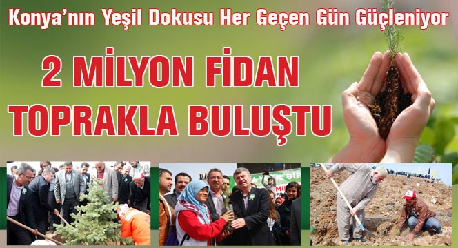 Büyükşehir, 2 Milyon Fidanı Toprakla Buluşturdu