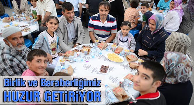 Huzuru Birlik ve Beraberlikle Sağlıyoruz