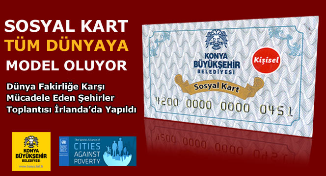 Dünya Fakirlikle Mücadele Eden Şehirler Toplantısı'nda Sosyal Kart Dünyaya Model Olarak Sunuldu