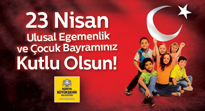 Başkan Akyürek'in 23 Nisan Mesajı
